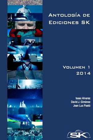 Antologia de Ediciones Sk, Volumen II de Jean Luc Pasto