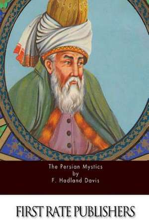 The Persian Mystics de F. Hadland Davis