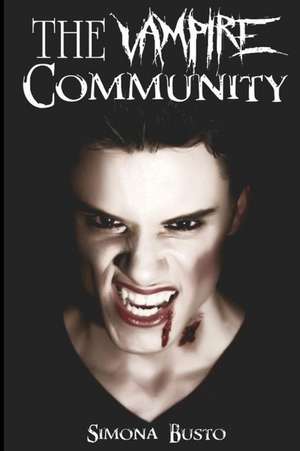 The Vampire Community de Simona Busto