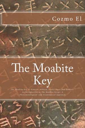 The Moabite Key de Cozmo El