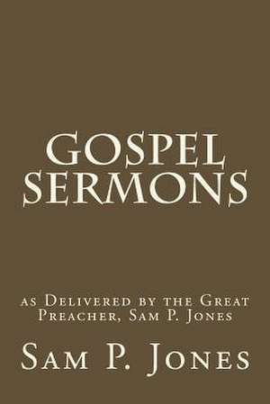 Gospel Sermons de Sam P. Jones