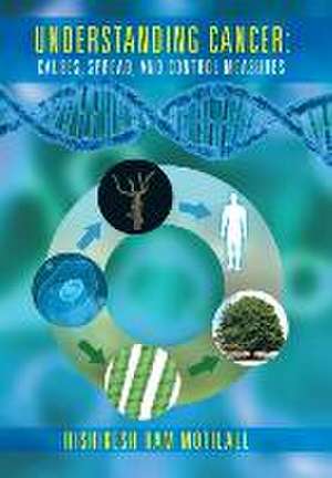 Understanding Cancer de Rishikesh Ram Motilall
