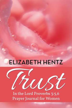 Trust de Elizabeth Hentz