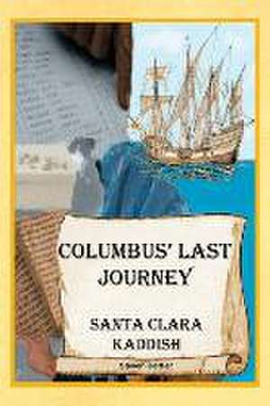 Columbus' Last Journey de Steven Derfler