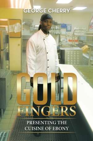 Gold Fingers de George Cherry