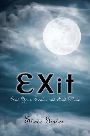 Exit de Steve Girten