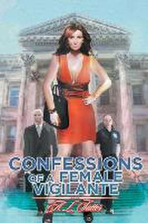 Confessions of a Female Vigilante de A. L. Sutter