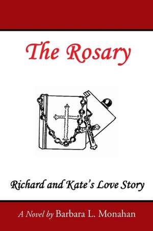 The Rosary de Barbara L. Monahan