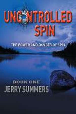 Uncontrolled Spin de Jerry Summers