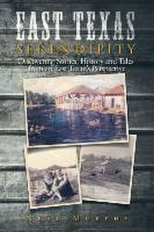 East Texas Serendipity de Neal Murphy