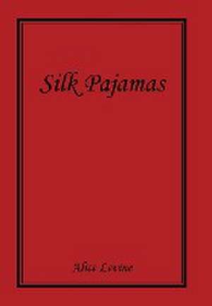 Silk Pajamas de Alice Levine