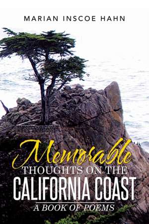 Memorable Thoughts on the California Coast de Marian Inscoe Hahn