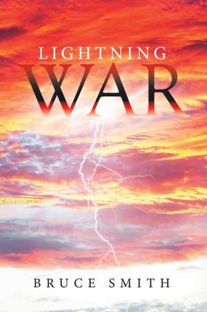 Lightning War de Bruce Smith