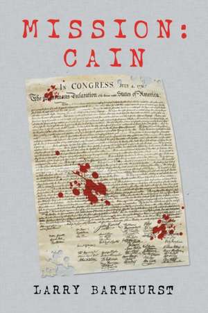 Mission de Larry Barthurst