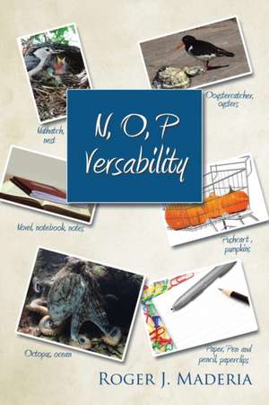 N, O, P Versability de Roger J. Maderia