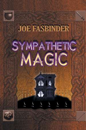 Sympathetic Magic: 1936 de Joe Fasbinder