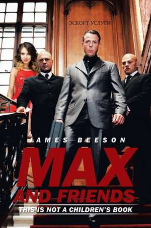 Max and Friends de James Beeson