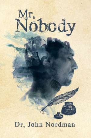 Mr. Nobody de Dr. John Nordman