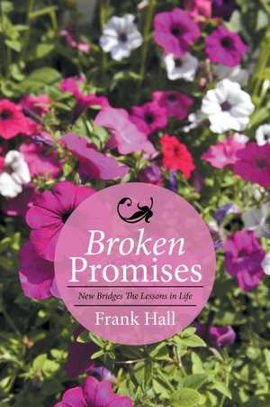 Broken Promises de Frank Hall