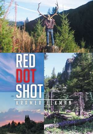 Red Dot Shot de Kramer Elkman