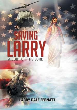 Saving Larry de Larry Dale Fernatt