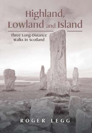 Highland, Lowland and Island de Roger Legg