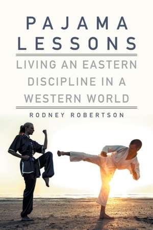 Pajama Lessons de Rodney Robertson