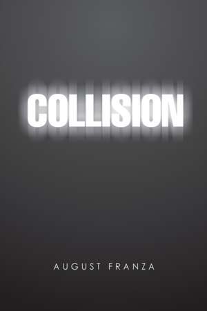 Collision de August Franza