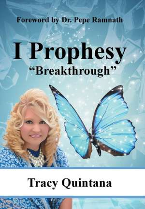 I Prophesy de Tracy Quintana