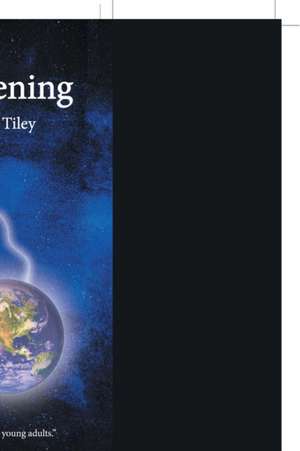 Earth's Awakening de Stephen Tiley