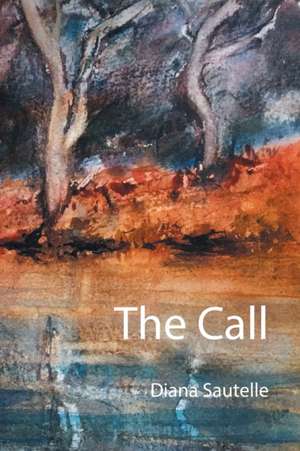 The Call de Diana Sautelle