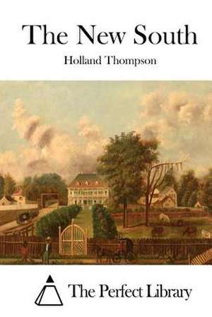 The New South de Holland Thompson