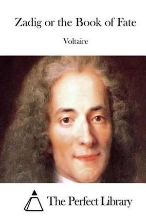 Zadig or the Book of Fate de Voltaire