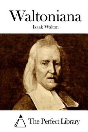 Waltoniana de Izaak Walton