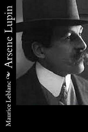 Arsene Lupin de Edgar Jepson