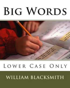 Big Words de William M. Blacksmith