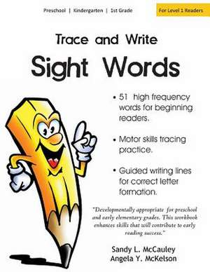 Trace and Write Sight Words de Angela y. McKelson