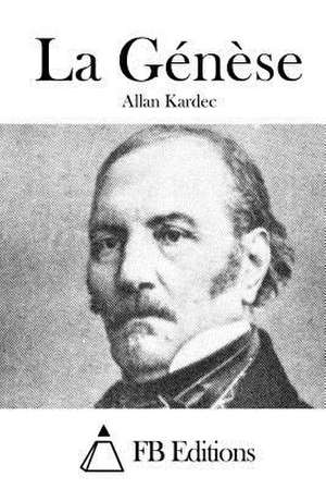 La Genese de Allan Kardec