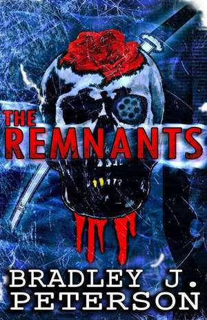 The Remnants de Bradley J. Peterson