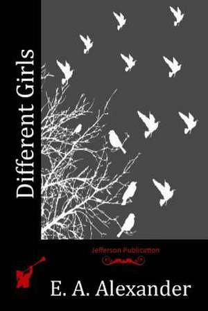 Different Girls de E. a. Alexander