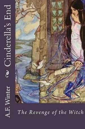 Cinderella's End de A. F. Winter