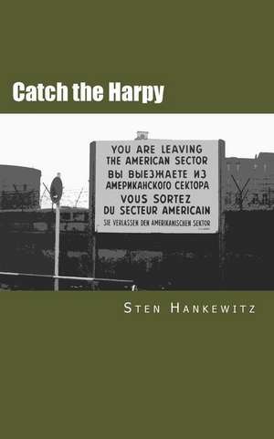 Catch the Harpy de Sten Hankewitz