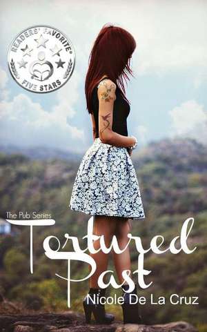 Tortured Past de Nicole De La Cruz