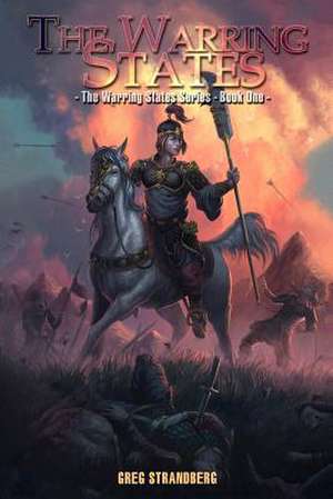 The Warring States de Greg Strandberg