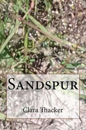 Sandspur de Clara Thacker