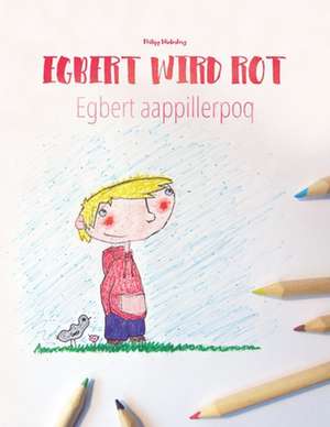 Egbert Wird Rot/Egbert Aappillerpoq de Philipp Winterberg