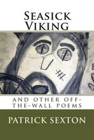 Seasick Viking de Patrick Sexton