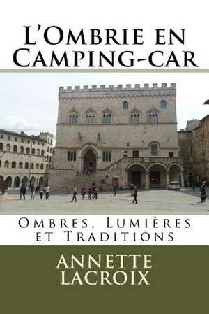 Ombres, Lumieres Et Traditions. de Annette LaCroix