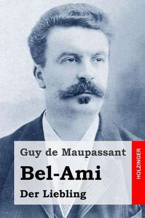 Bel-Ami de Guy de Maupassant