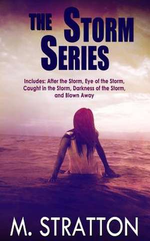 The Storm Series de M. Stratton